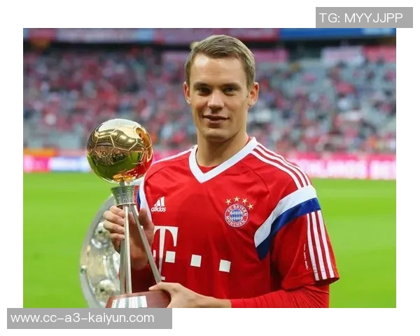 诺伊尔希望被记住为优秀门将不期待金球奖的荣誉 诺伊尔希望被记住为优秀门将不期待金球奖的荣誉